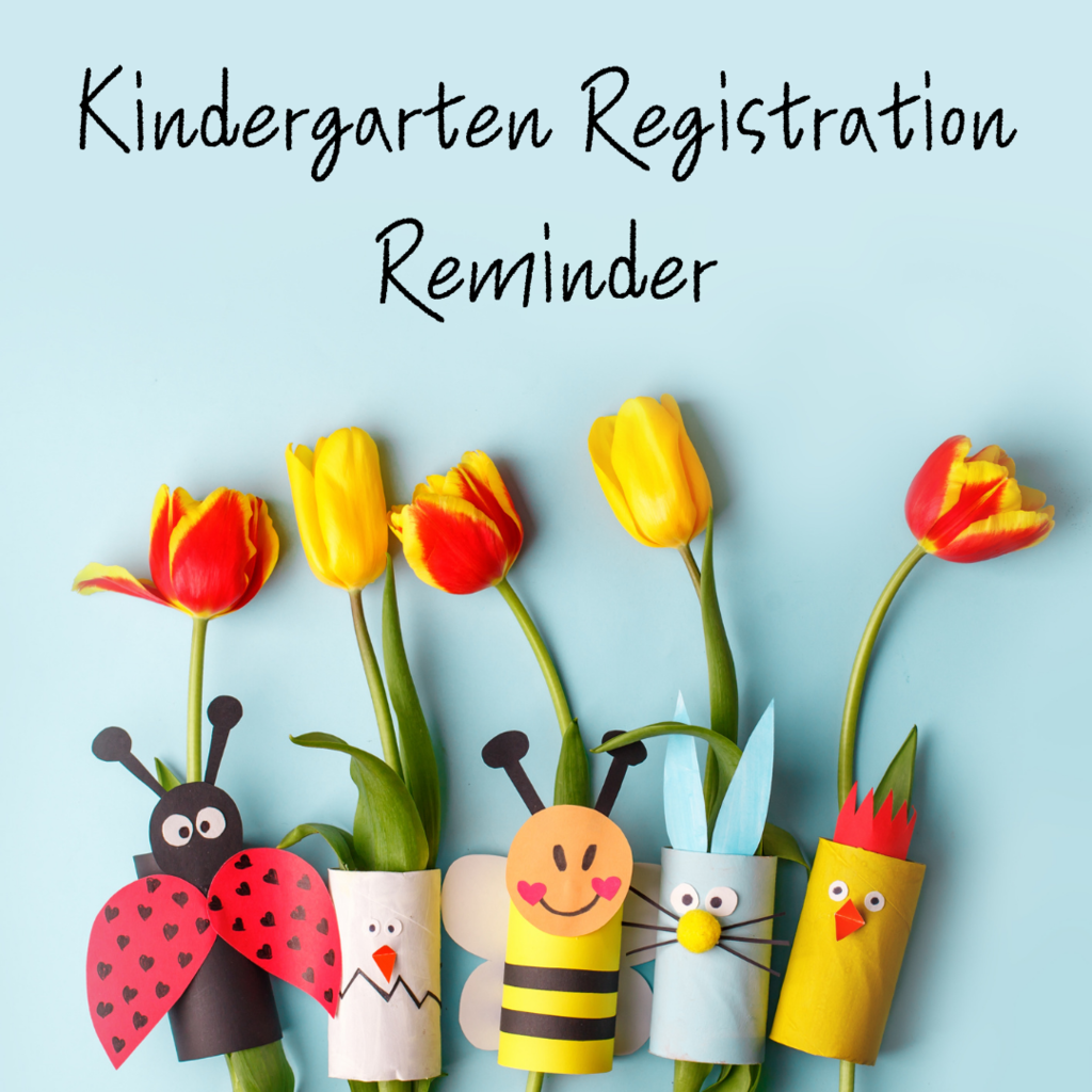 Kindergarten Registration Reminder