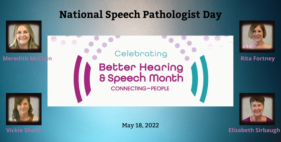 National Speech Pathologist Day - Better hearing and speech month.