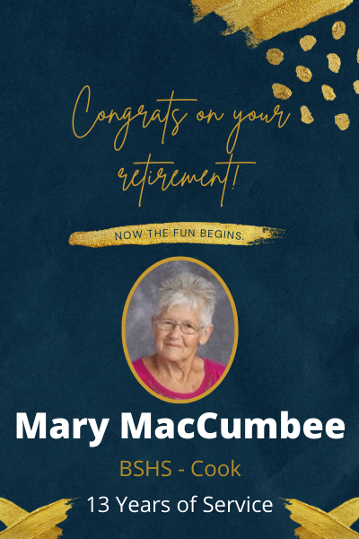 Mary MacCumbee - Congrats on your retirement.