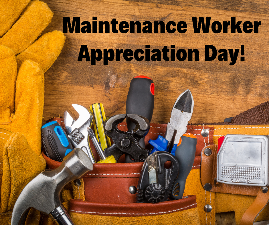 Maintenance Worker Appreciation Day!